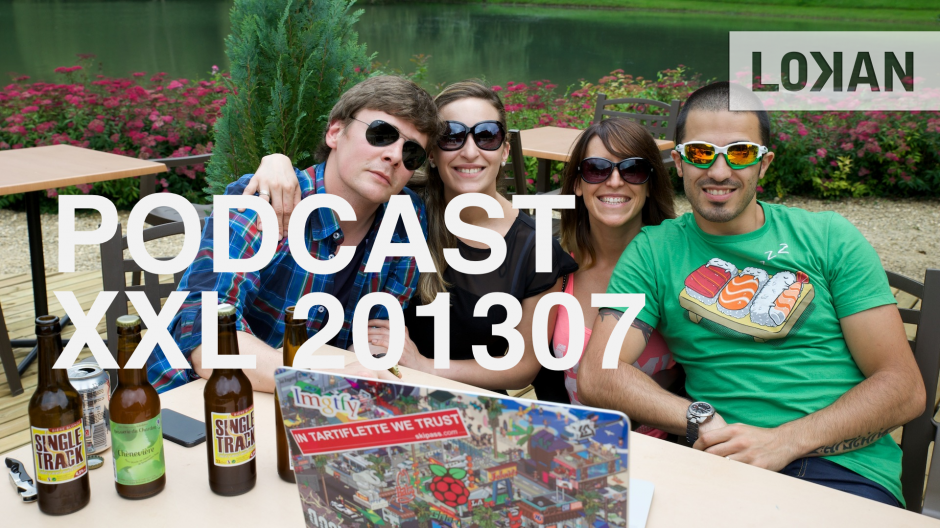 Podcast XXL 2013-07 disponible