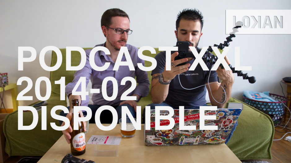 Podcast XXL 2014-02 disponible