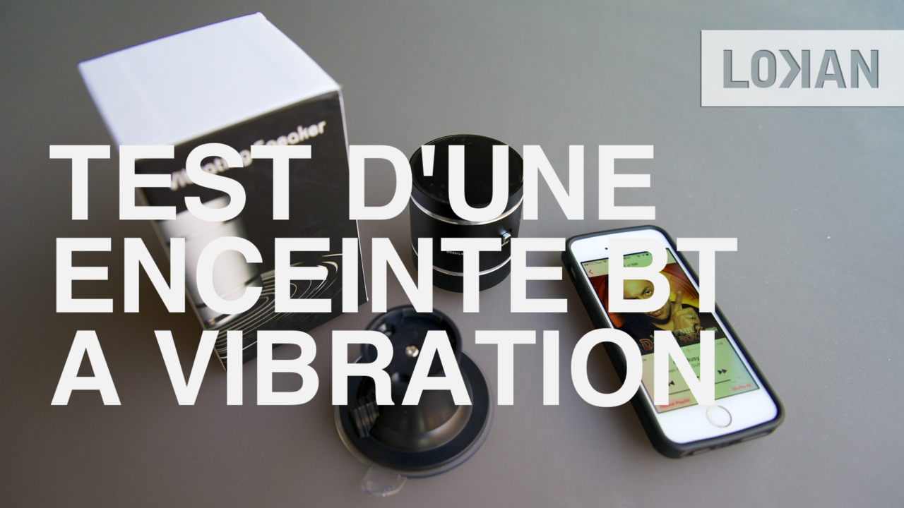Test d'une mini enceinte bluetooth à vibration