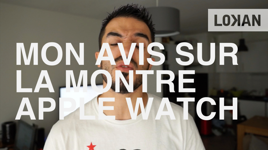 Mes impressions sur la montre Apple Watch
