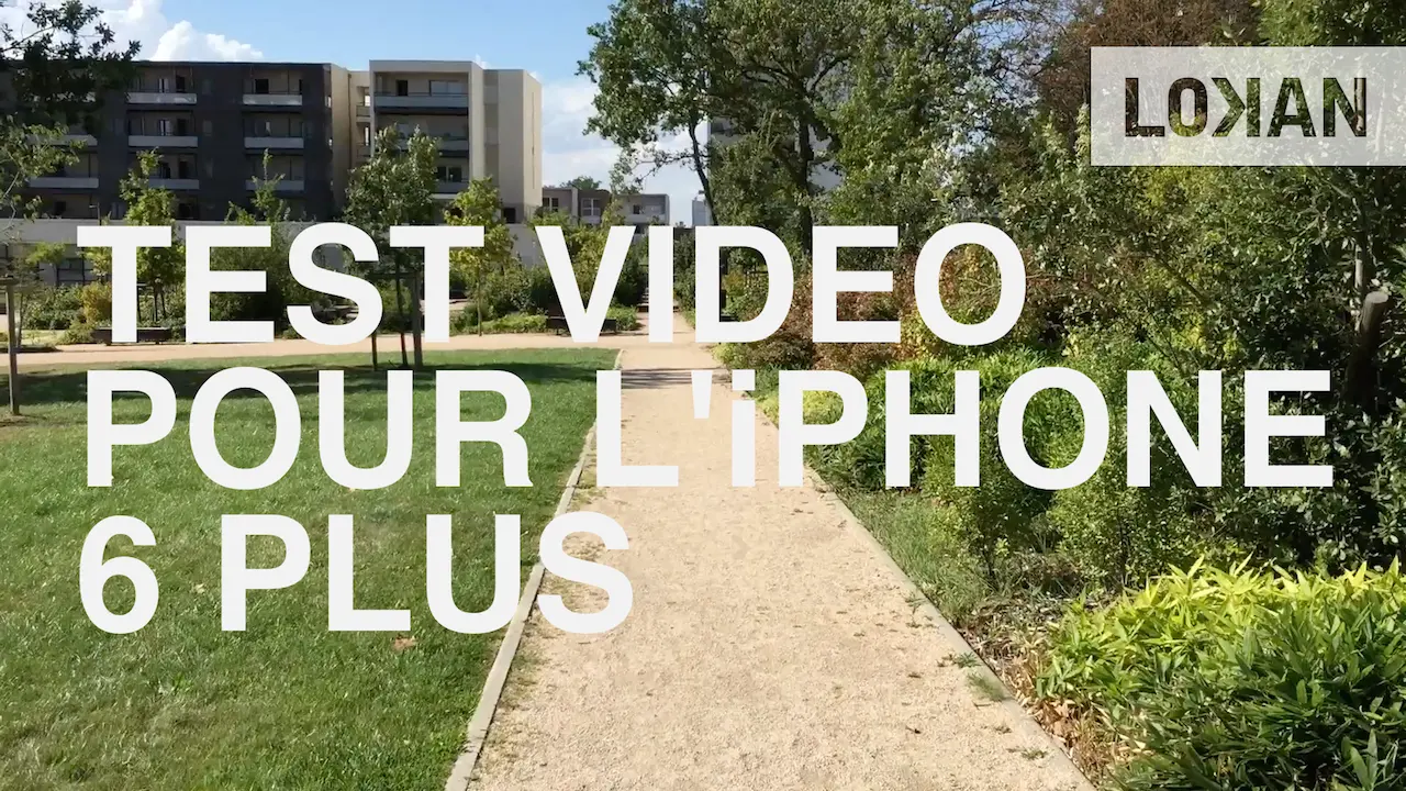 Tests photo et vidéo pour l'iPhone 6 Plus