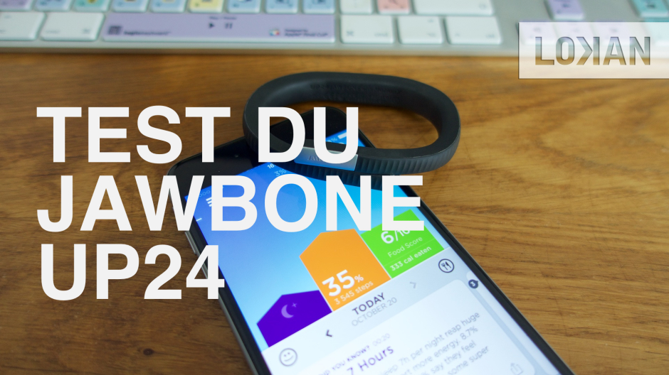 Test du bracelet connecté Jawbone UP24
