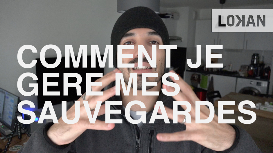Comment est-ce que je gère mes sauvegardes