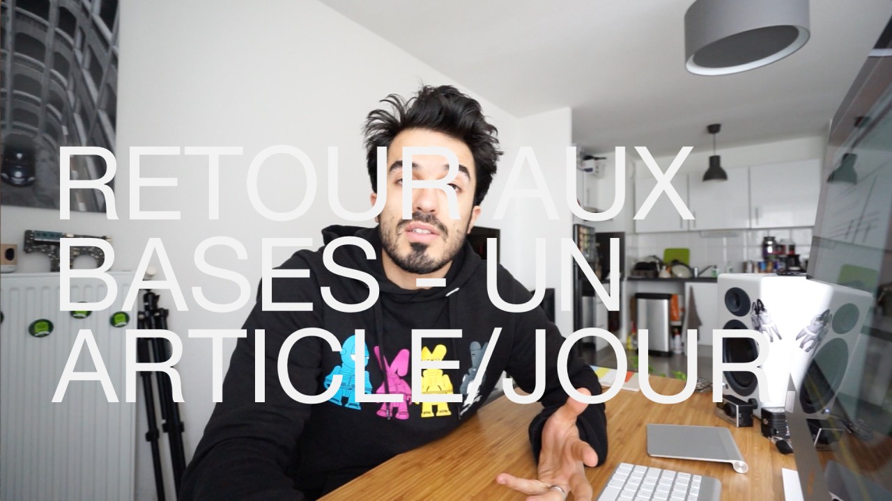 Retour aux bases : un article par jour