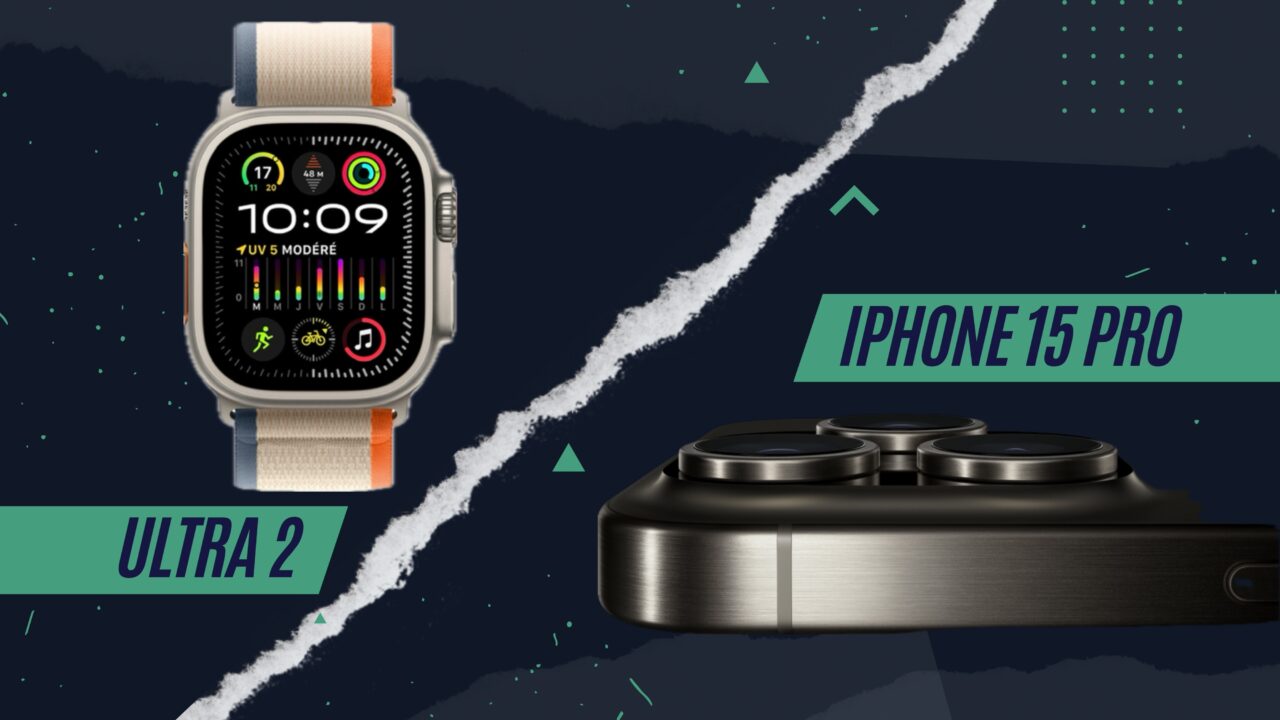 Les nouveautés de l’iPhone 15 Pro et de la Watch Ultra 2