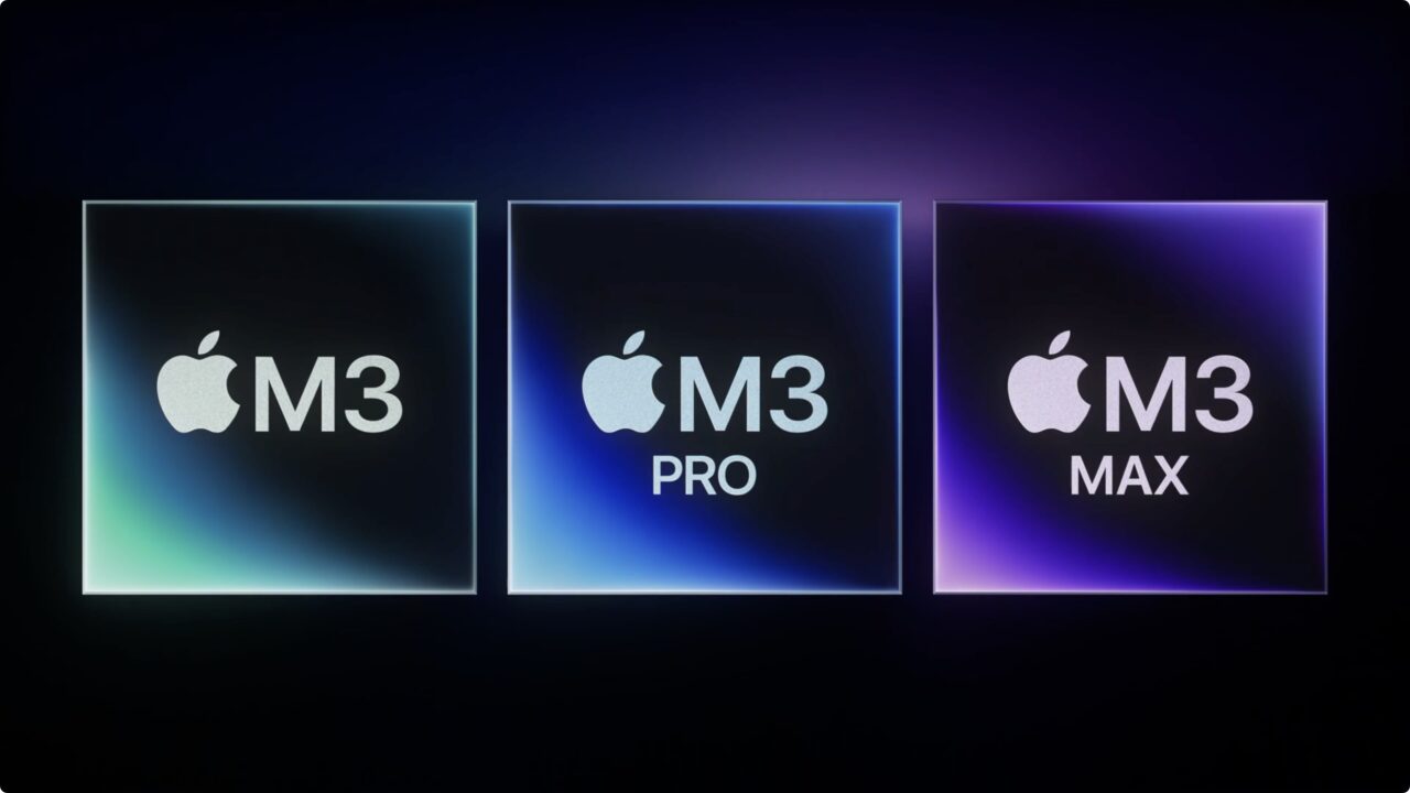 Apple M3 M3 Pro M3 Max