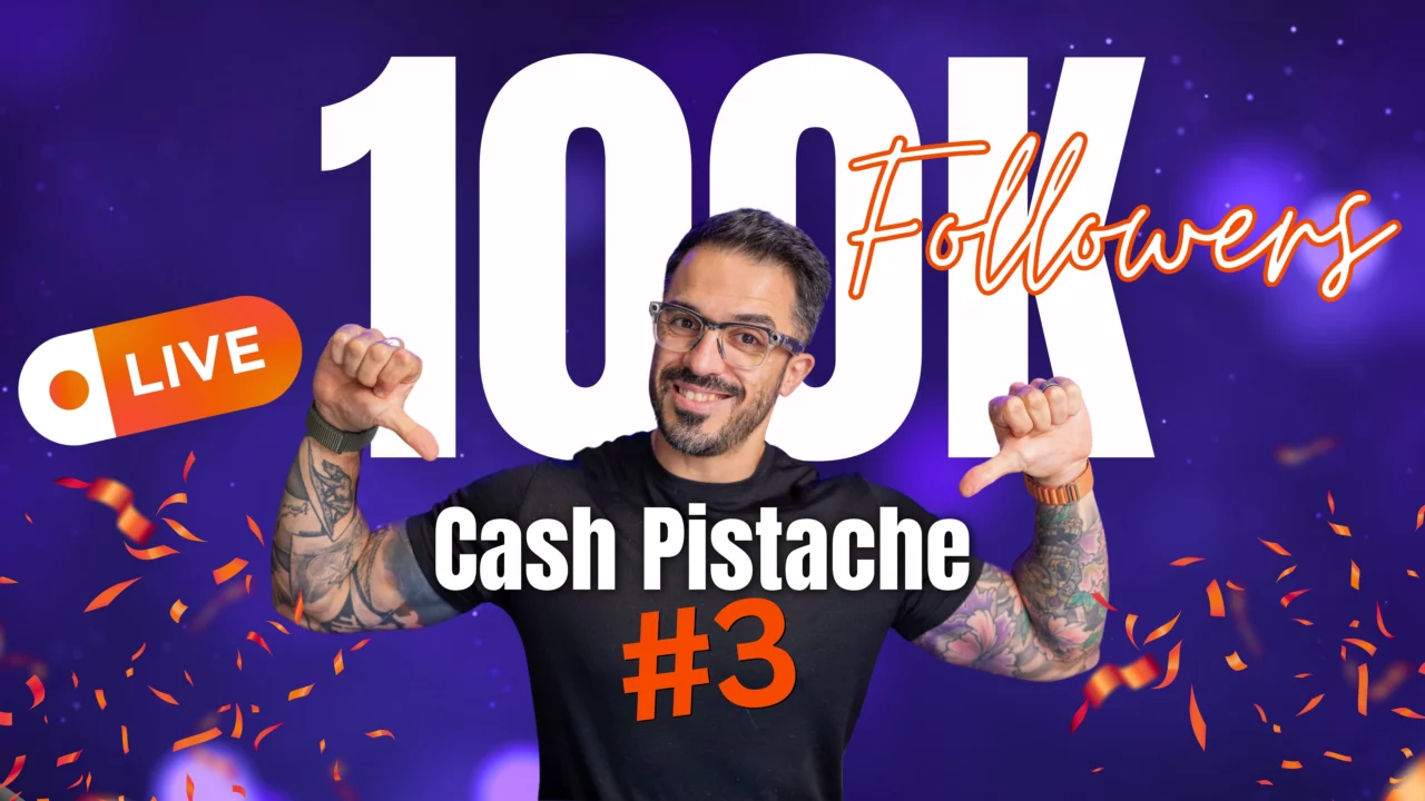 Cash Pistache #3 : le live des 100'000 abonnés le 2 septembre